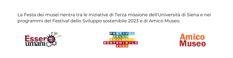 La festa dei musei rientra tra le iniziative di Terza missione dell'Università di Siena e nei programmi del Festival dello Sviluppo sostenibile 2023 e di Amico Museo. 